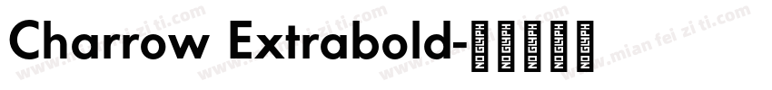 Charrow Extrabold字体转换